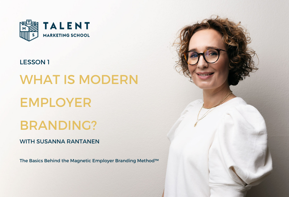 Talent Marketing School course header Lesson 1 What is Modern Employer Branding